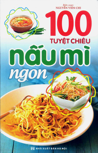 100 tuyệt chiêu nấu mỳ ngon