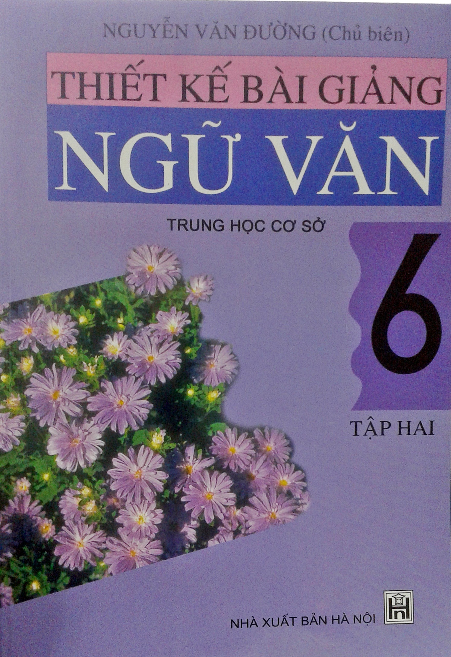Thiết kế bài giảng ngữ văn trung học cơ sở 6, tập 2