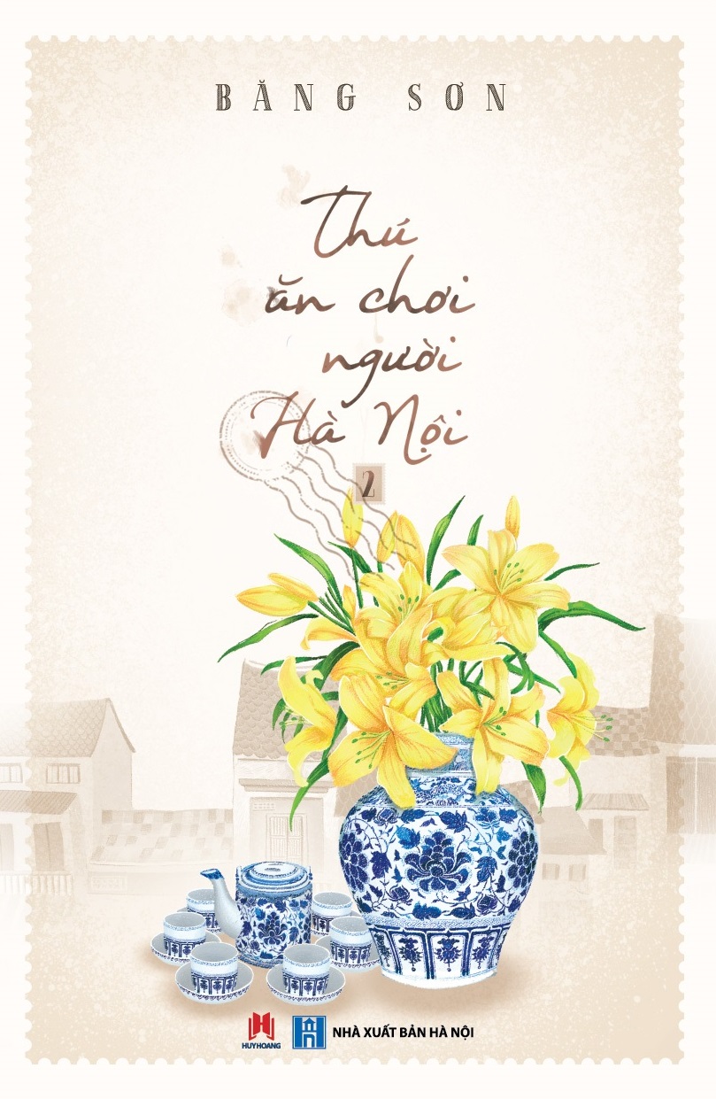 Thú ăn chơi người Hà Nội (Tập 2)