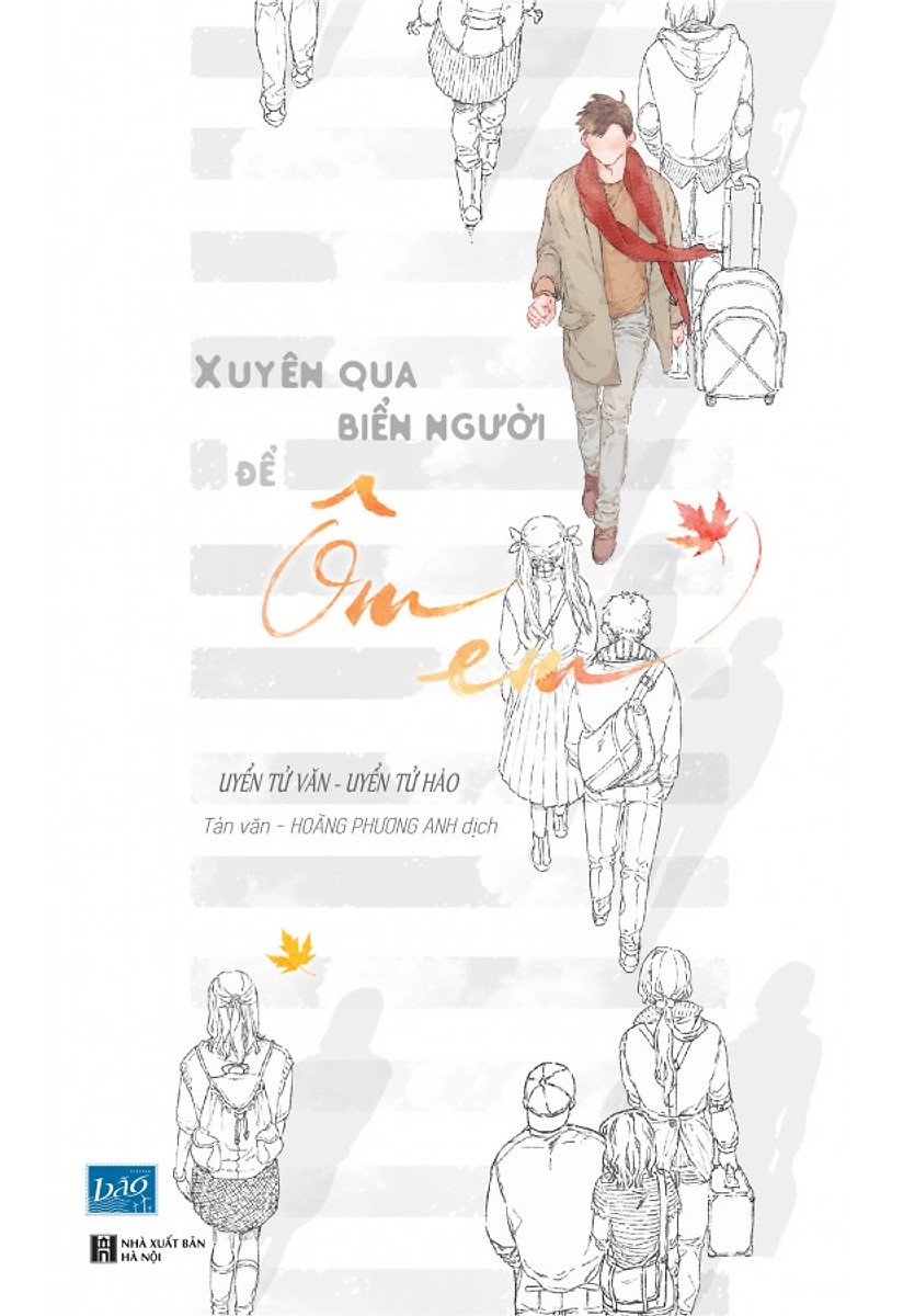 Xuyên qua biển người để ôm em