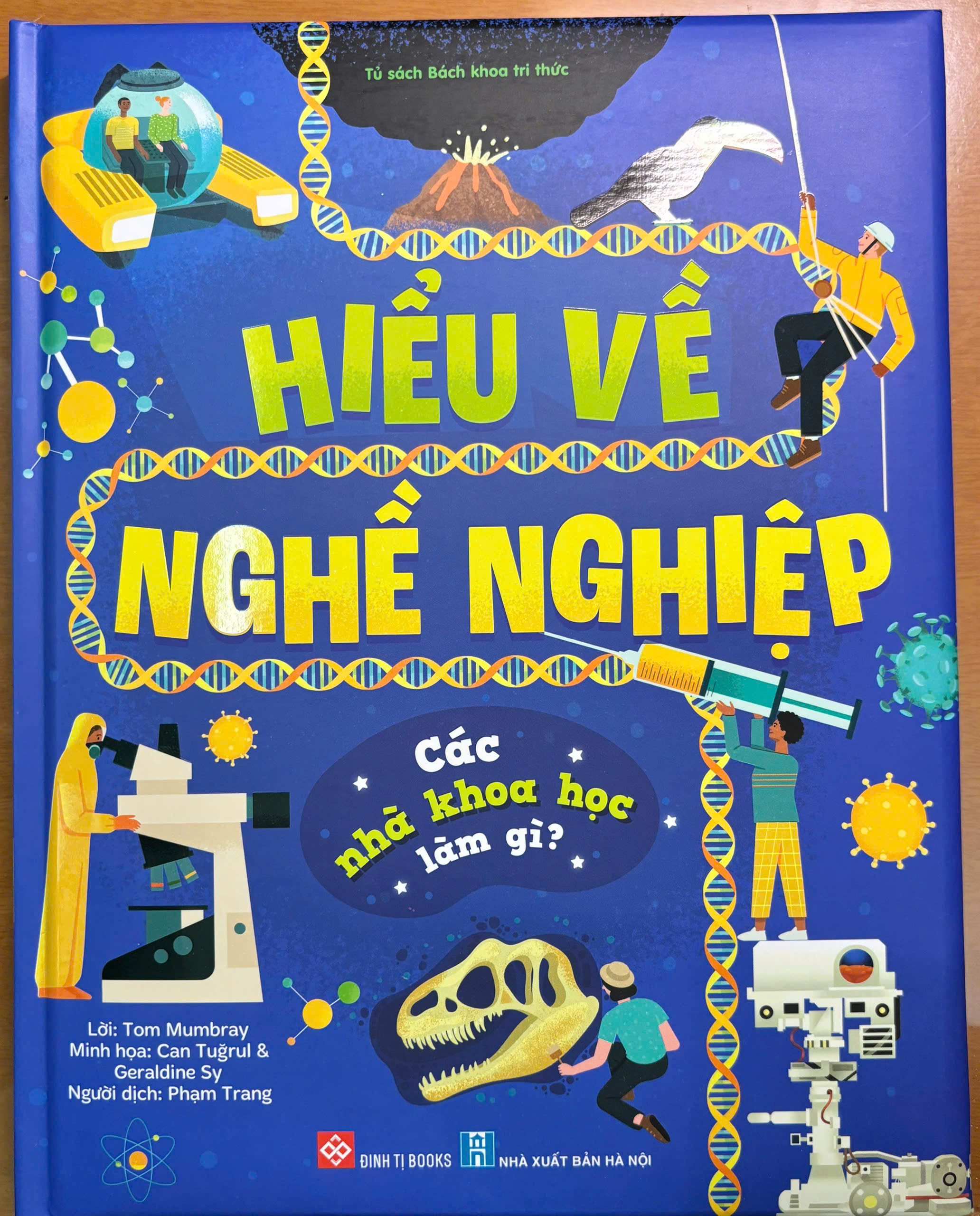 Hiểu về nghề nghiệp... Các nhà khoa học làm gì?