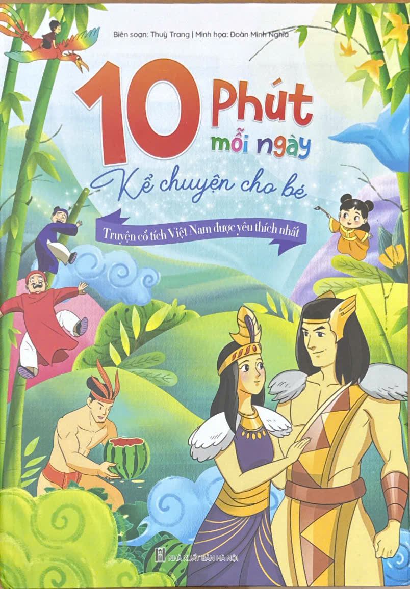 10 phút mỗi ngày kể chuyện cho bé - Truyện cổ tích Việt Nam được yêu thích nhất