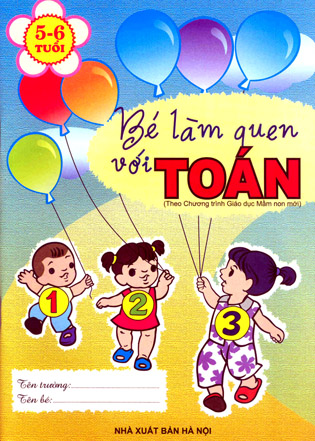 Bé làm quen vơi Toán (5 - 6 tuổi)