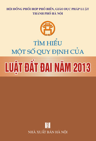 Tìm hiểu một số quy định của Luật Đất đai năm 2013