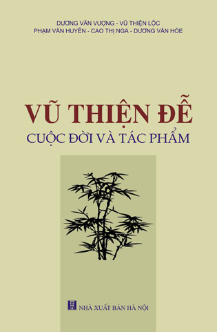 Vũ Thiện Đễ cuộc đời và tác phẩm
