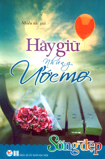Hãy giữ những ước mơ