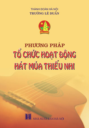 Phương pháp tổ chức hoạt động múa hát thiếu nhi