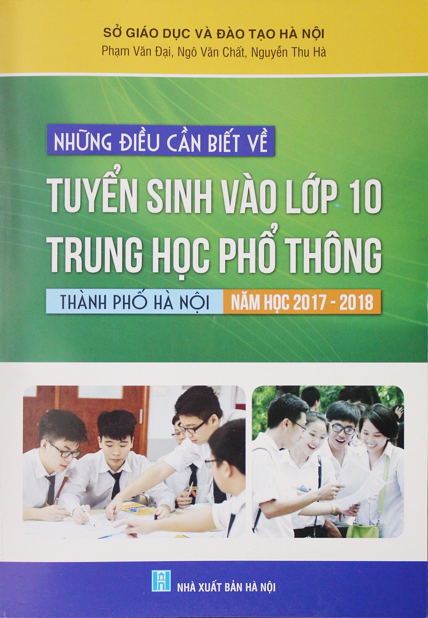 Những điều cần biết về tuyển sinh vào lớp 10 trung học phổ thông thành phố Hà Nội năm học 2017 - 2018