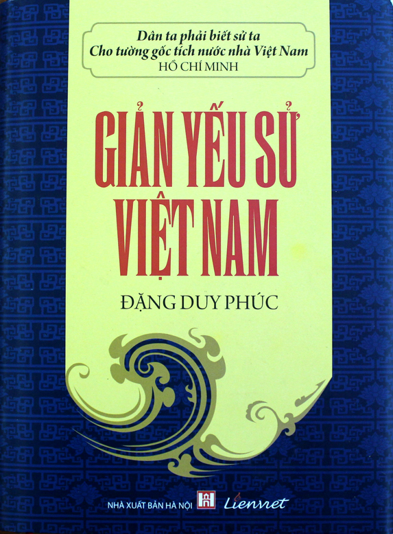 Giản yếu sử Việt Nam - Công trình vì một tình yêu sử học