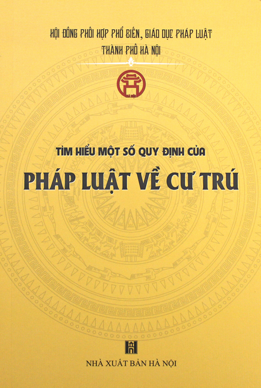 Tìm hiểu một số quy định của pháp luật về cư trú