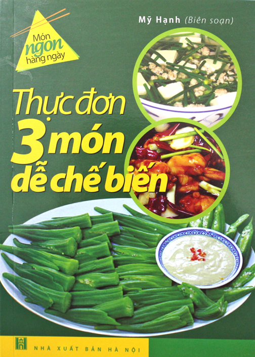 Món ngon hàng ngày - Thực đơn 3 món dễ chế biến