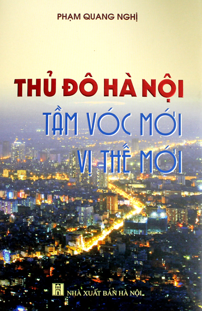 Thủ đô Hà Nội - Tầm vóc mới, vị thế mới