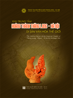 Khu trung tâm Hoàng Thành Thăng Long – Hà Nội - Di sản văn hóa thế giới