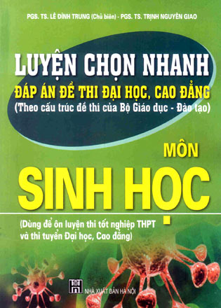 Luyện chọn nhanh đáp án đề thi Đại học, Cao đẳng môn Sinh học