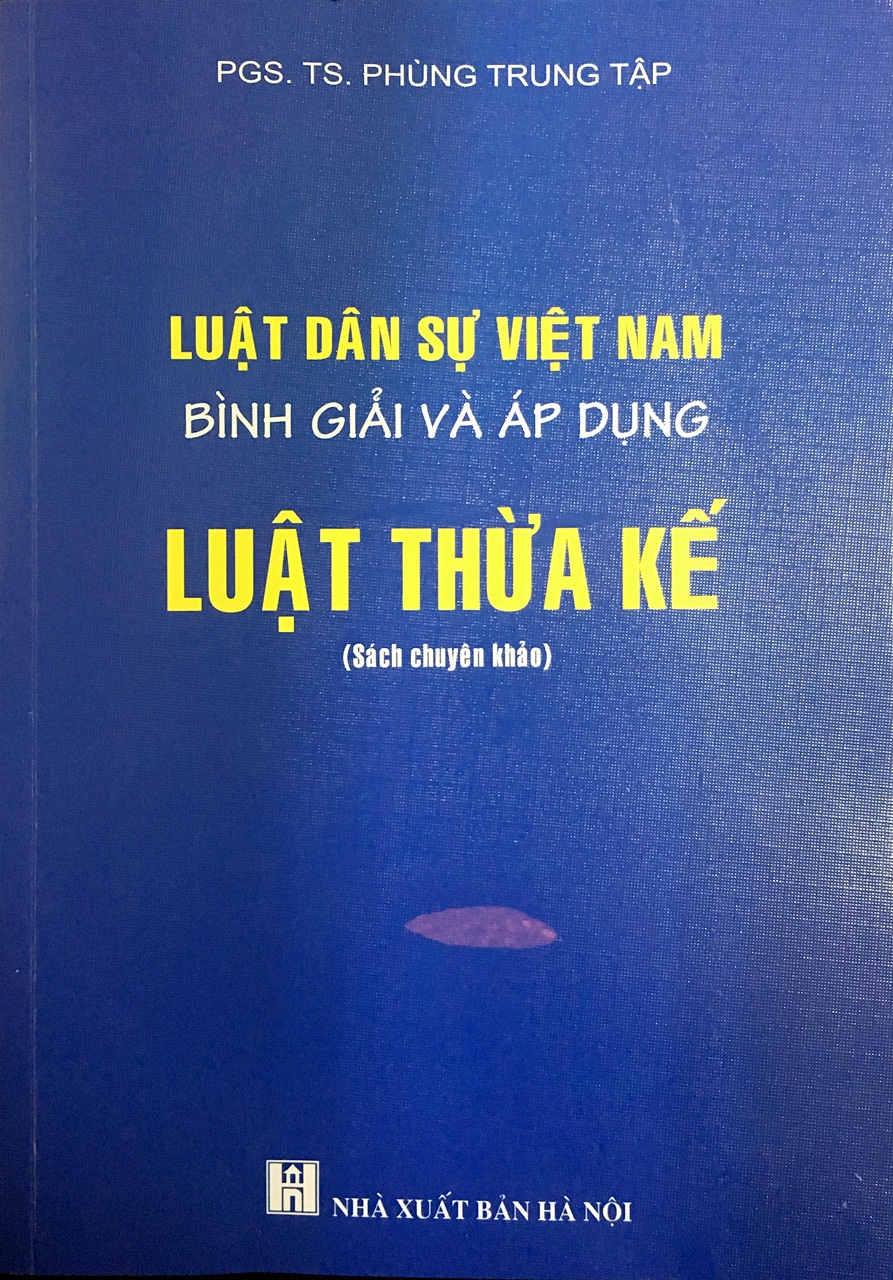 Luật Dân sự Việt Nam - bình giải và áp dụng - luật thừa kế