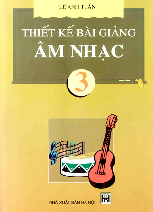 Thiết kế bài giảng Âm nhạc 3