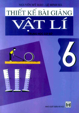Thiết kế bài giảng Vật lí 6