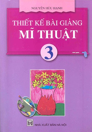 Thiết kế bài giảng Mĩ thuật 3
