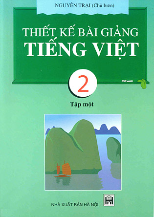 Thiết kế bài giảng Tiếng Việt 2 (T1)