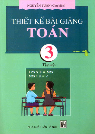 Thiết kế bài giảng Toán 3 _ T1