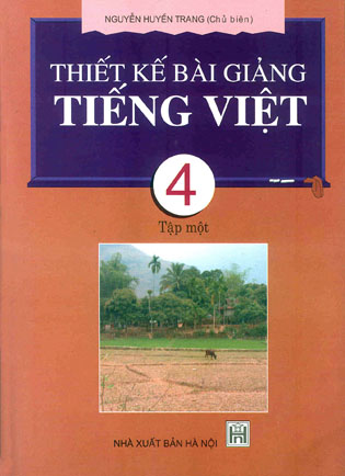 Thiết kế bài giảng Tiếng Việt 4