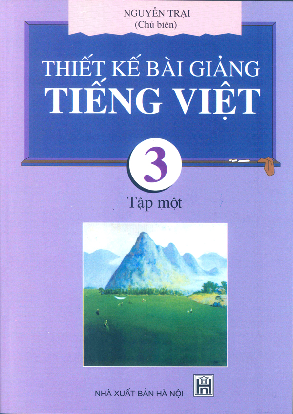 Thiết kế bài giảng Tiếng Việt 3, tập 1