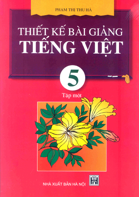 Thiết kế bài giảng Tiếng Việt 5