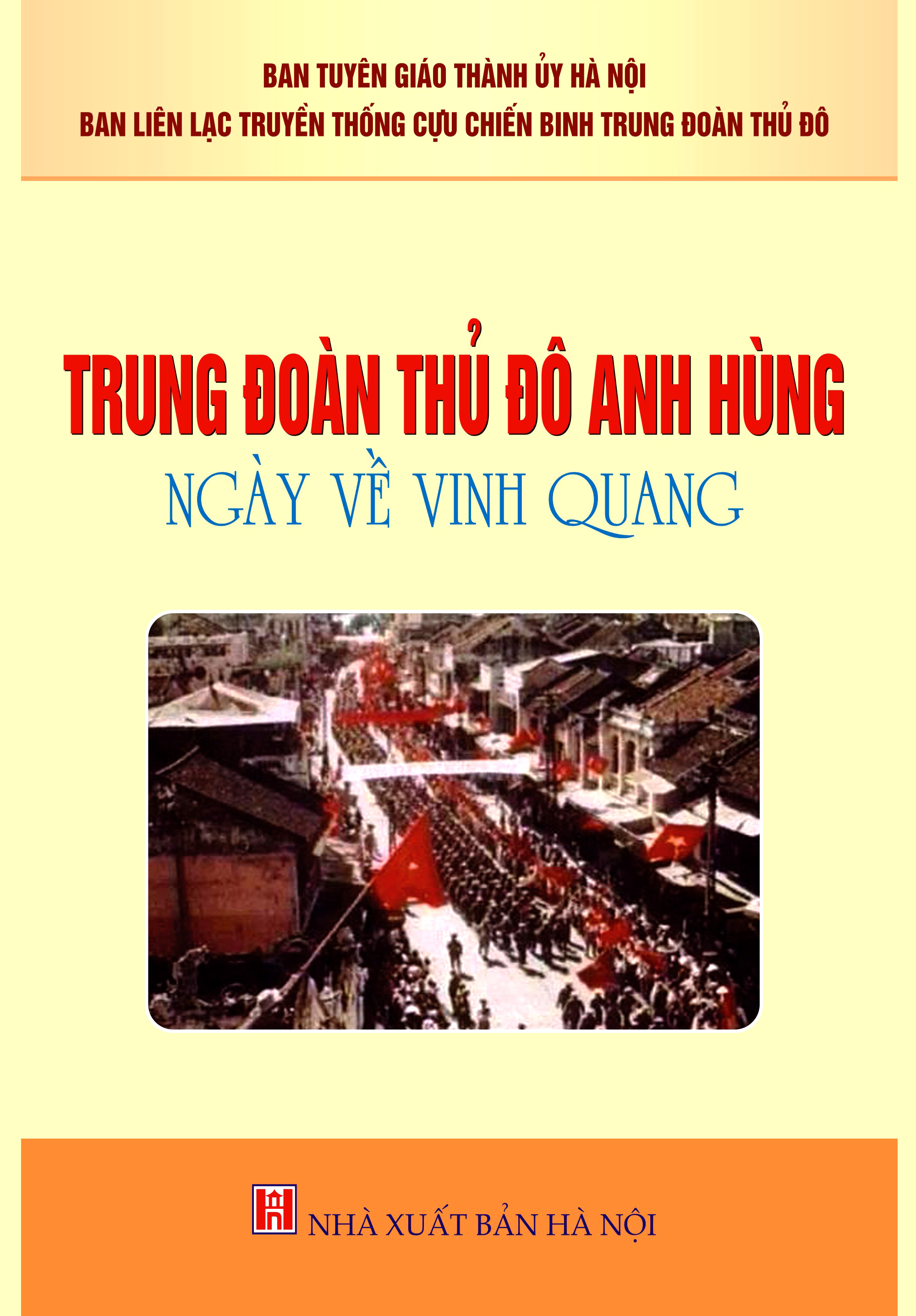 Trung đoàn Thủ Đô – Ngày về vinh quang