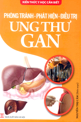 Phòng Tránh - Phát Hiện - Điều Trị Ung Thư Gan