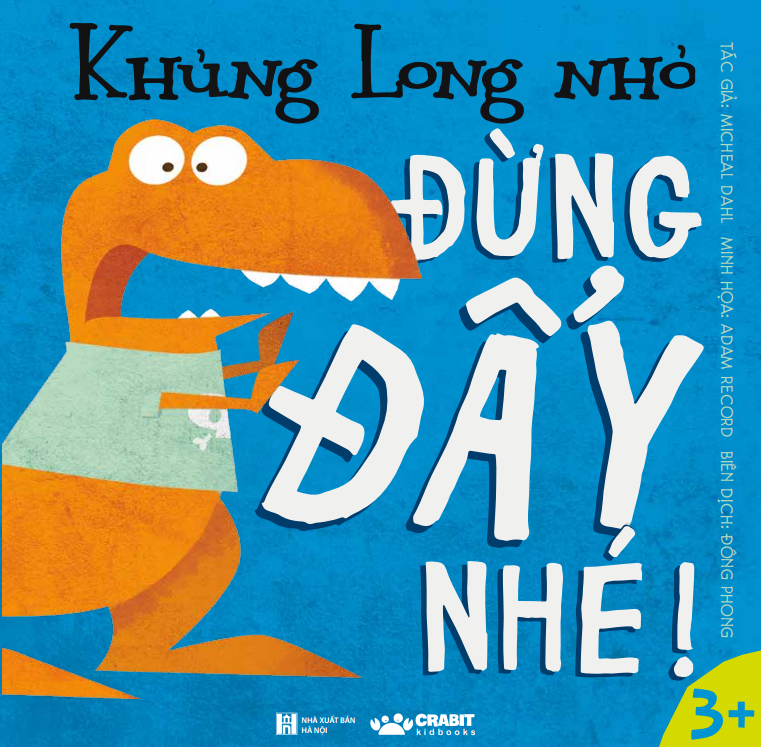 Khủng Long Nhỏ - Đừng đẩy nhé!