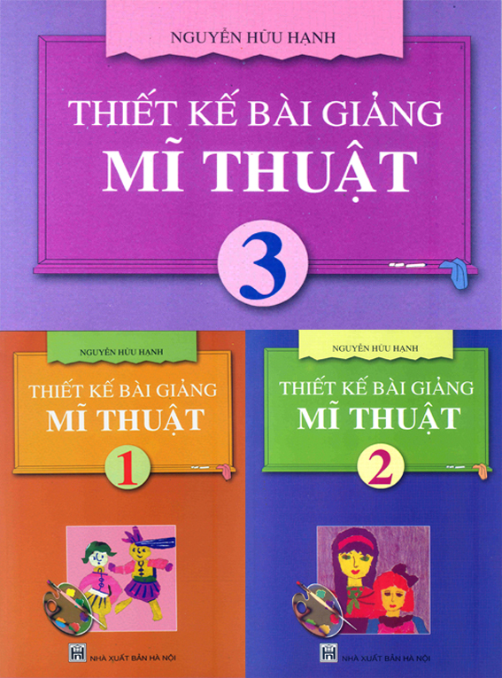 Thiết kế bài giảng mĩ thuật 1, 2, 3