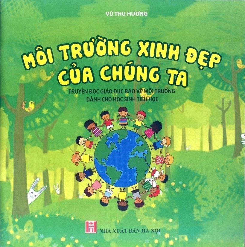 Môi trường xinh đẹp của chúng ta (Truyện đọc giáo dục bảo vệ môi trường dành cho tiểu học)