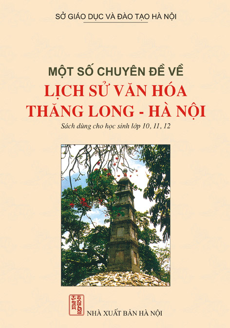 Một số chuyên đề về lịch sử văn hóa Thăng Long - Hà Nội